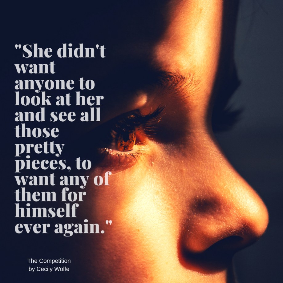 _She didn't want anyone to look at her and see all those pretty pieces, to want any of them for himself ever again._