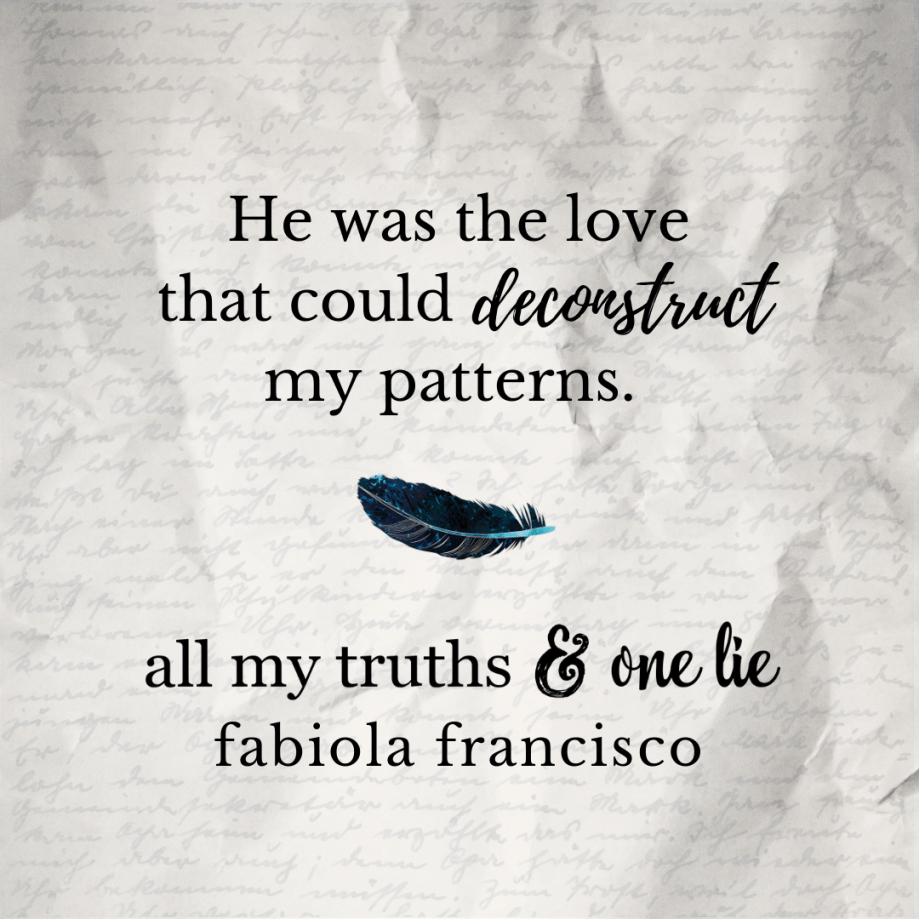 love that could deconstruct my patterns